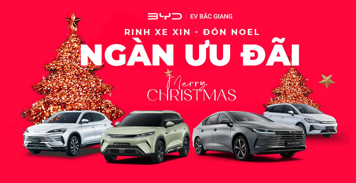 BÙNG NỔ ƯU ĐÃI THÁNG 12 TẠI BYD BẮC GIANG